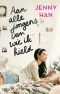 [To All the Boys I've Loved Before 01] • Aan Alle Jongens Van Wie Ik Hield